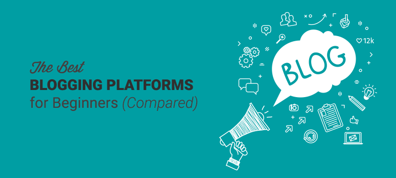 best blogging platforms compared