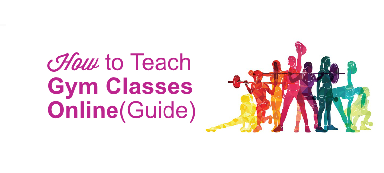 how to teach gym classes online