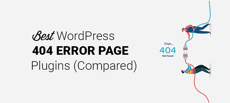 Best Custom WordPress 404 Error Plugin