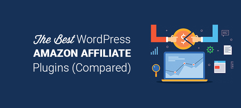 Best Amazon Affiliate WordPress Plugins