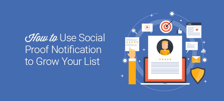 how to use social proof notification to grow your email list