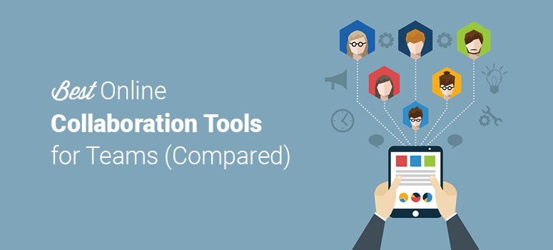 Best Online Collaboration Tools For Teams