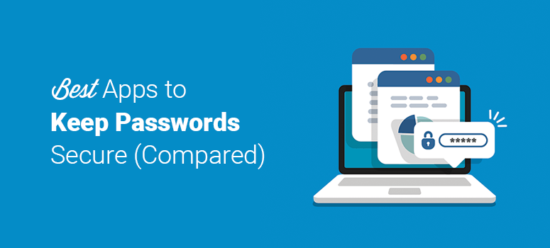 Best Apps to Keep Track of Passwords
