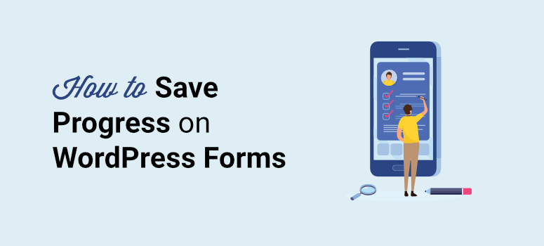 how to save wordpress form progress