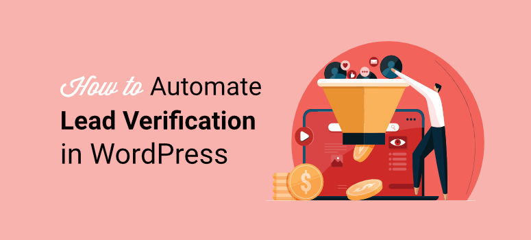 how to automate lead verification wordpress sites