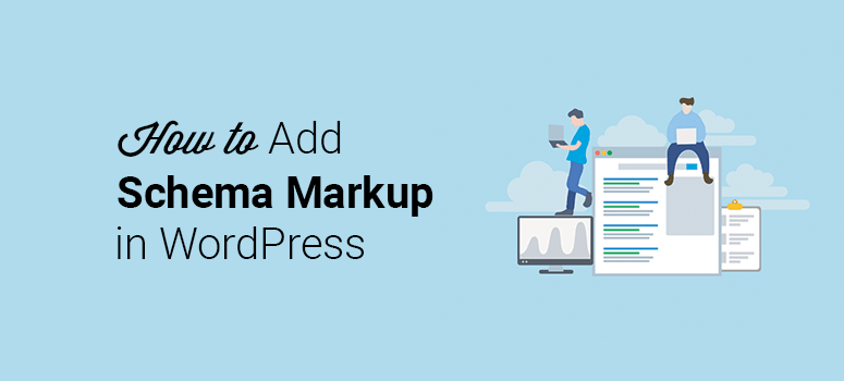 How to Add Schema Markup in WordPress