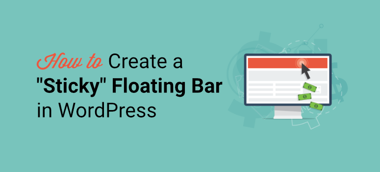 how to create a sticky floating bar in wordpress