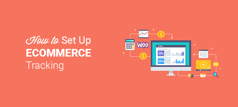 how to set up ecommerce tracking for woocommerce