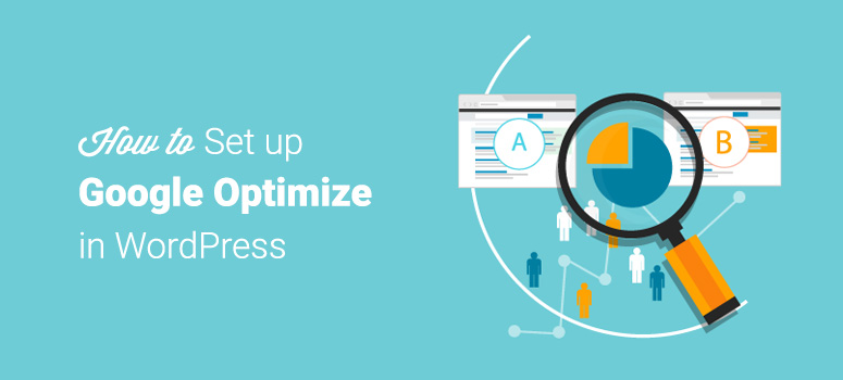 How to Set Up Google Optimize in WordPress