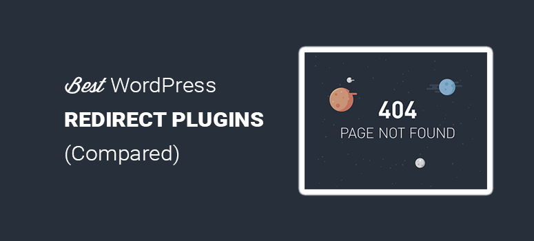 Best WordPress Redirect Plugins to Manage Your Redirects