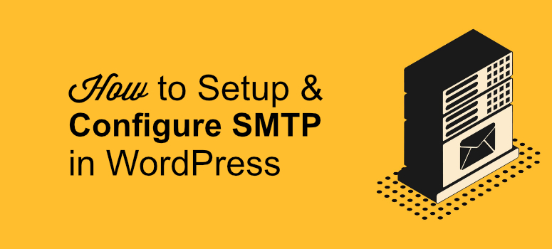 setup and configure smtp, wp mail smtp
