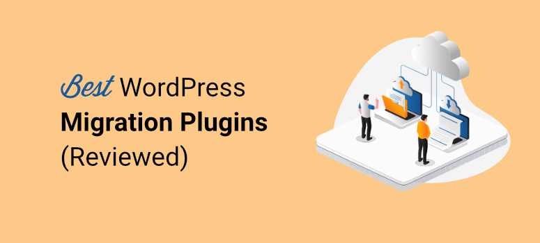 Best WordPress Migration Plugins