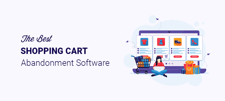Best Shopping Cart Abandonment Software