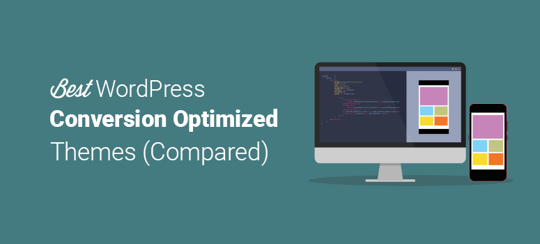 Best Conversion Optimized Themes for WordPress