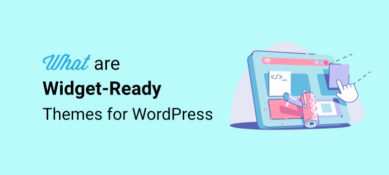 What are widget ready themes for WordPress.png