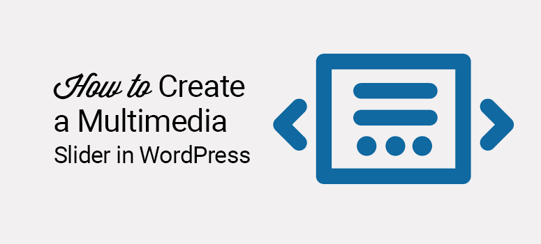 how to create a multimedia slider in wordpress