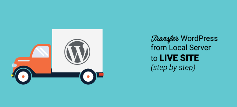 move wordpress from local server to live site
