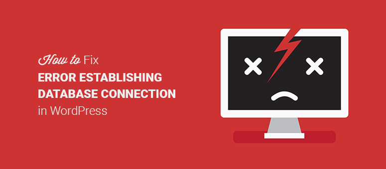 How to fix error establishing database connection in WordPress
