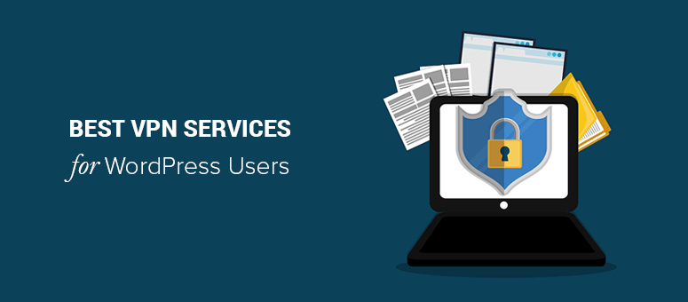Best VPN services for WordPress users
