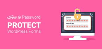 How to Secure Your WordPress Forms with Password Protection