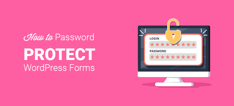 How to Secure Your WordPress Forms with Password Protection