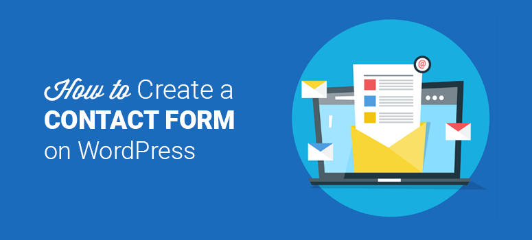 How to Add a Contact Form to WordPress 2020 (Step by Step) 1