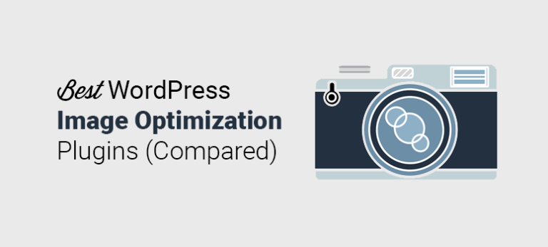 6 Best Image Optimization Plugins for WordPress (Compared)