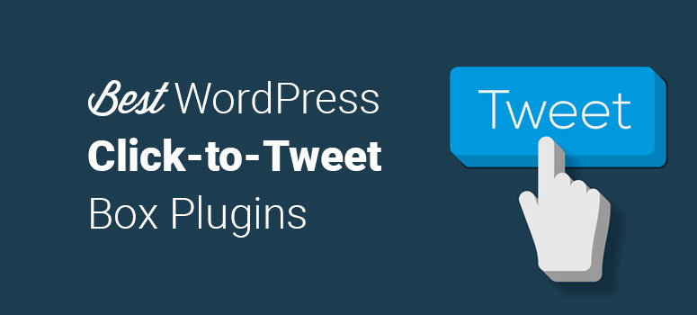 best wordpress click to tweet box plugins