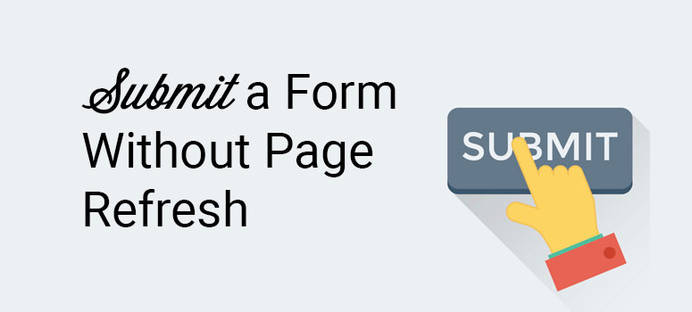 submit a form without page refresh