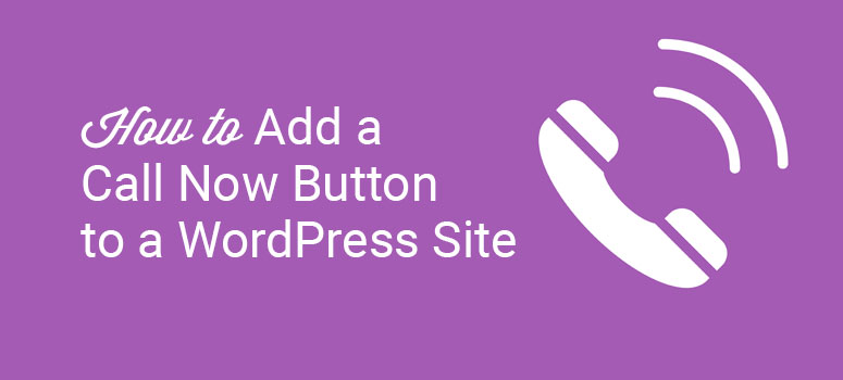 how to add a call now button to a wordpress site