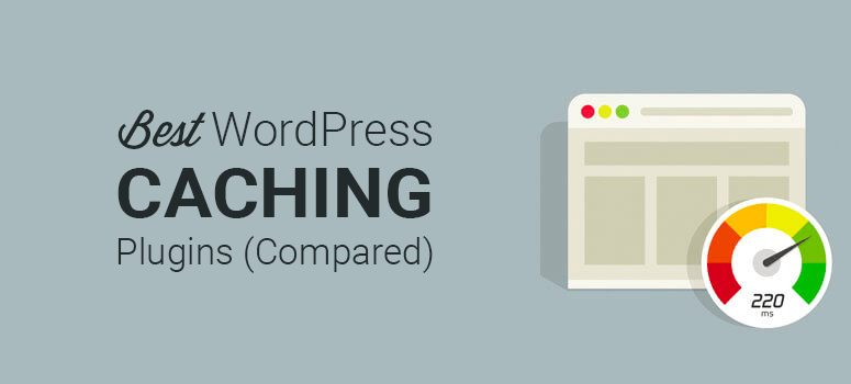 Best WordPress Caching Plugins