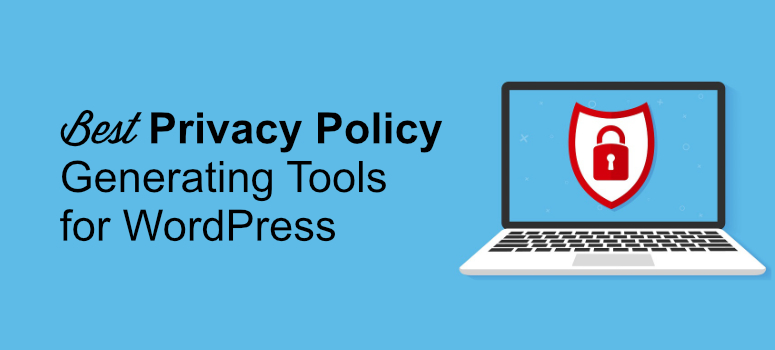 7 Best Privacy Policy Generator Tools for WordPress 1
