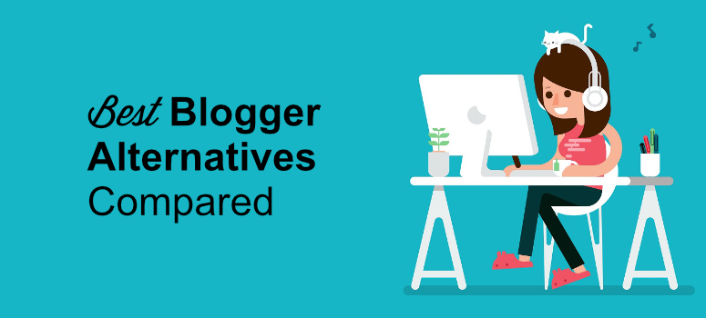 10 Best Blogger Alternatives for 2020 (Compared & Reviewed) 1