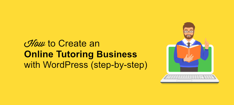 How to Start an Online Tutoring Business with WordPress 1