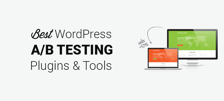 7 Best WordPress A/B Split Testing Plugins and Tools (2020) 1