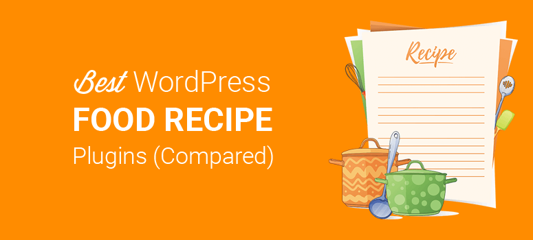 ja7 Best WordPress Recipe Plugins For Your Food Blog 1