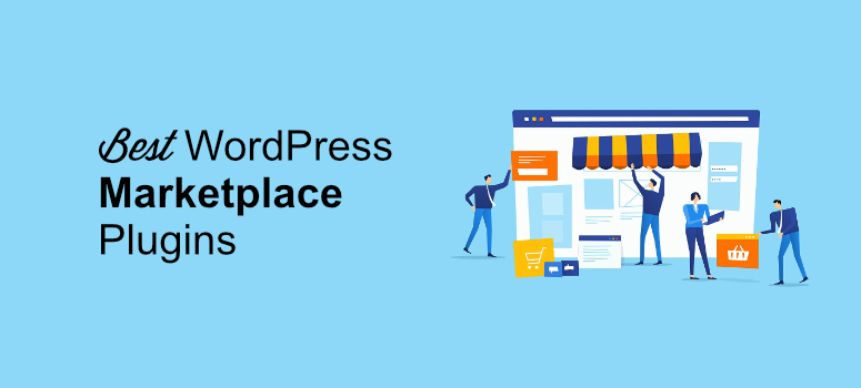 best wordpress marketplace plugins