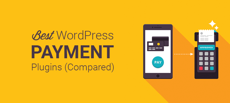 9 Best WordPress Payment Plugins [PAID + FREE] 1