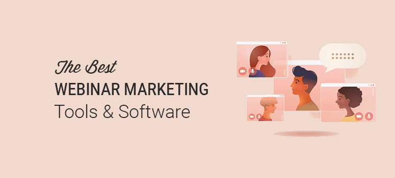 Best Webinar Marketing Tools and Software