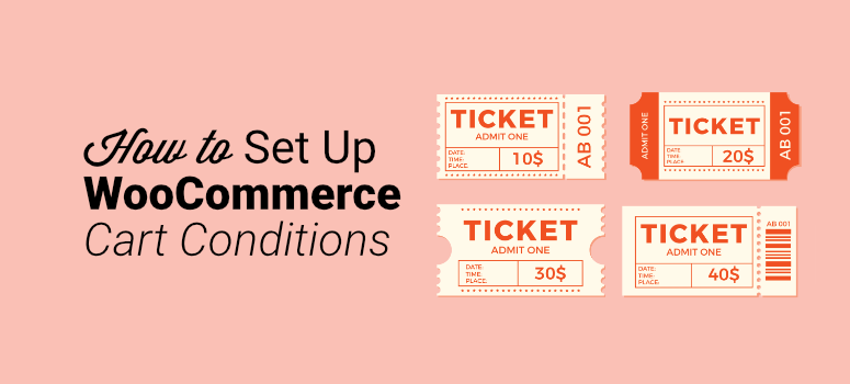 How to Set Up WooCommerce Cart Conditions (Step by Step) 1
