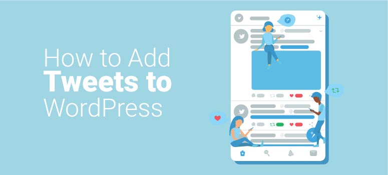 how to add tweets to wordpress