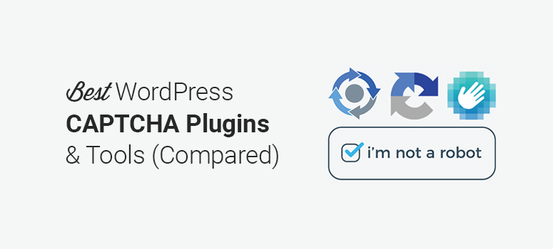 7 Best WordPress CAPTCHA Plugins and Tools (Compared) 1