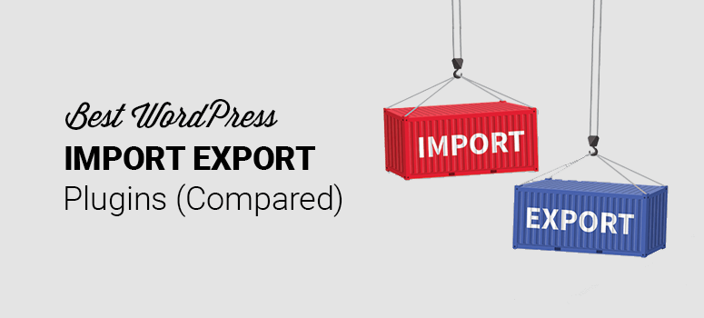 Best WordPress Import Export Plugins