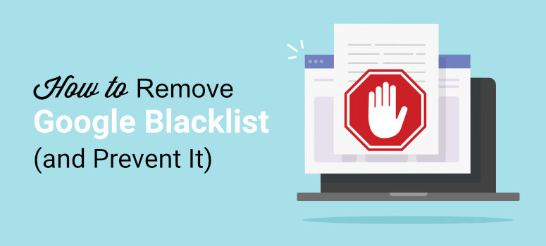 How To Remove Domain From Google Blacklist - IsItWP 1