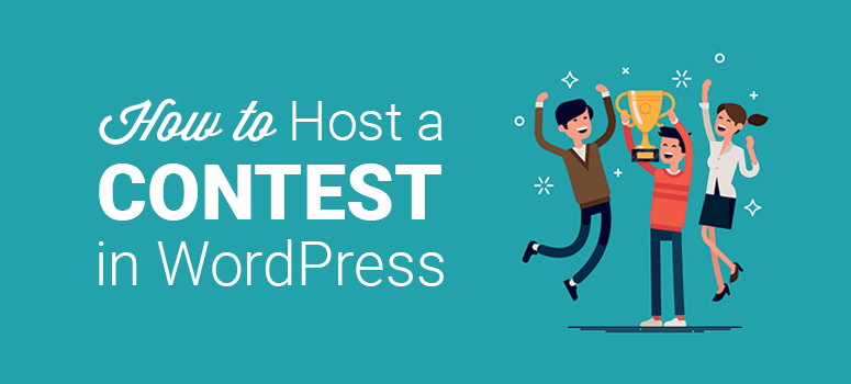 How to Host a Contest on Your WordPress Website 1
