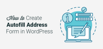 How to Create Autocomplete Address Form in WordPress