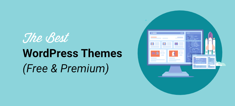 Best and Most Popular WordPress Themes of 2023 (UPDATED)