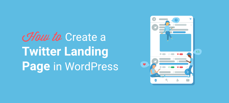 how to create a twitter landing page in wordpress