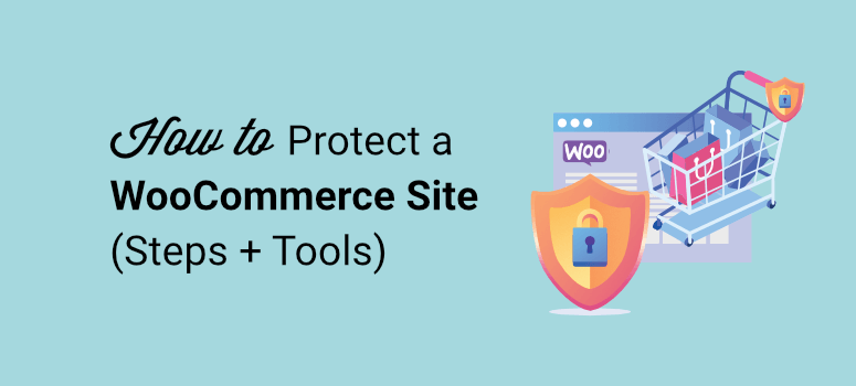 how to protect your woocommerce site