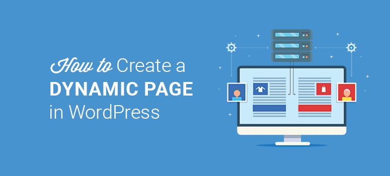 How to Create a Dynamic Landing Page in WordPress